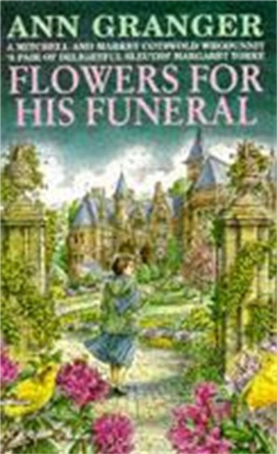 Flowers for his Funeral (Mitchell & Markby 7) by Ann Granger (Paperback Book)