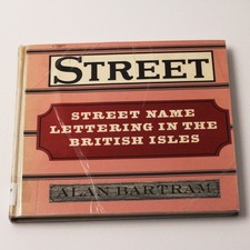 Street name lettering in the British Isles by Alan Bartram Lund Humphries, 1978