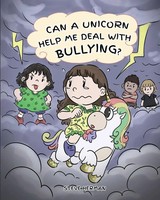 Can A Unicorn Help Me Deal With Bullying? | Steve Herman | Taschenbuch | 2019