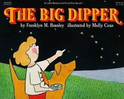 The Big Dipper (Let's-Read-And-Find..., Branley, Dr Fra