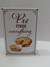 Pie Fixes Everything Wood and Metal Sign Fall Thanksgiving Decor 7"x5"