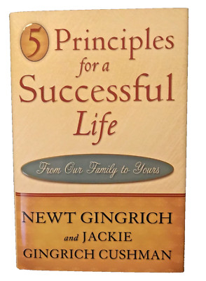 *Signed* 5 Principles for a Successful Life by Newt & Jackie Gingrich Cushman