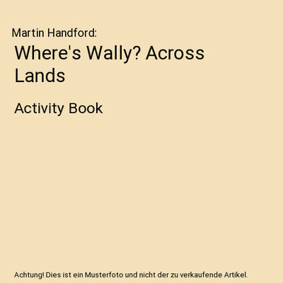 Where's Wally? Across Lands: Activity Book: Activity Book, Martin Handford