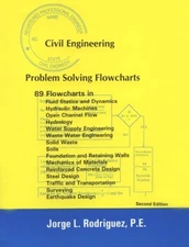 CIVIL ENGINEERING PROBLEM SOLVING FLOWCHARTS, SECOND By Jorge L. Rodriguez