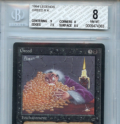 MTG Legends Greed BGS 8.0 (8) Nm-MT card Magic WOTC Amricons 4363
