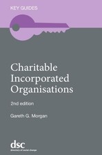 Gareth G. Morgan Charitable Incorporated Organisations (Paperback) Key Guides