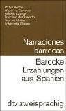 Barocke Erzählungen aus Spanien; Narraciones barrocas vo... | Buch | Zustand gut