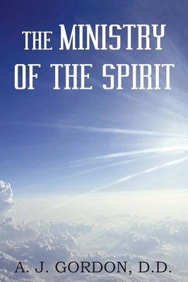 D. D. A. J. Gordon | The Ministry of the Spirit | Taschenbuch | Englisch (2010)