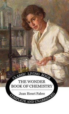 Jean Henri Fabre | The Wonder Book of Chemistry | Buch | Englisch (2020)