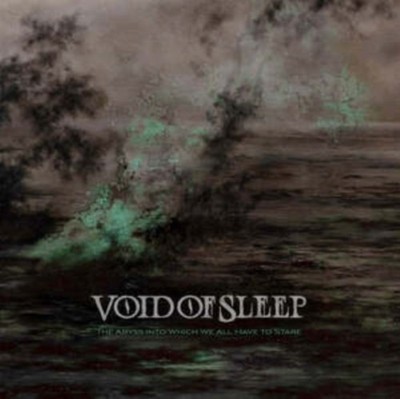 VOID OF SLEEP - ABYSS INTO WHICH WE ALL HAVE T [CD]