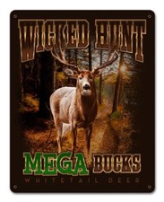 Deer Mega Bucks - Wicked Hunt Metal Sign - Hand Made in USA with American Steel