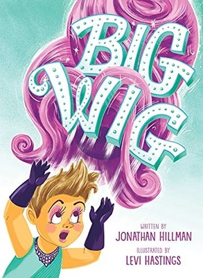 Big Wig by Jonathan Hillman (2022, Hardcover)