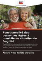Adriano Filipe Barreto Grangeiro | Fonctionnalité Des Personnes âGéEs à...