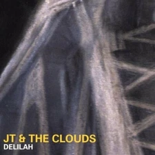 Delilah -Jt & The Clouds CD Aus Stock NEW