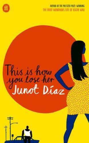 This Is How You Lose Her - Paperback By Junot Diaz - GOOD