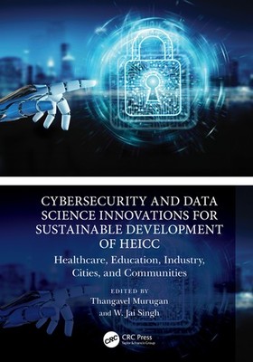 Cybersecurity And Data Science Innovations For Sustainable D...