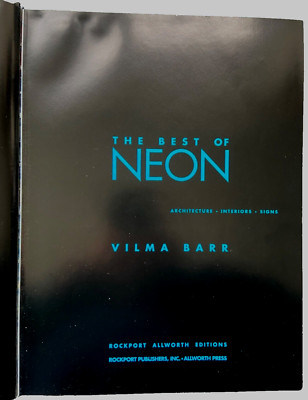 THE BEST OF NEON by Vilma Barr (Rockport Publishers Inc., 1992) - rare in UK!