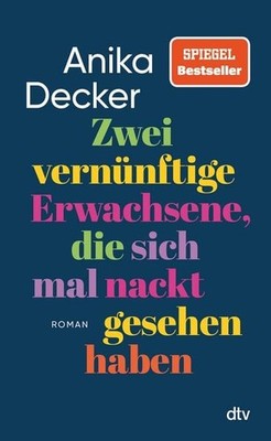 Zwei vernünftige Erwachsene, die sich mal nackt gesehen haben Roman | Eine an...