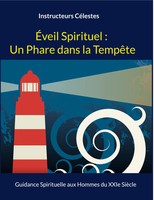 Instructeurs CéLestes | ÉVeil Spirituel : Un Phare Dans La TempêTe | Taschenbuch