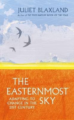 The Easternmost Sky, Juliet Blaxland,  Hardback
