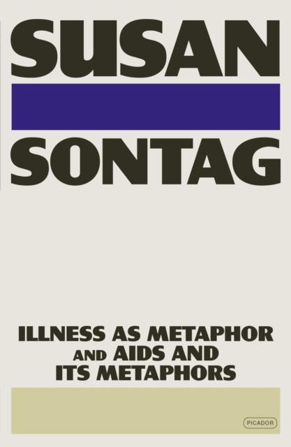 Illness as Metaphor and AIDS and Its Metaphors PAPERBACK 9781250374738