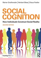 Social Cognition How Individuals Construct Social Reality Greifeneder (U. A.)