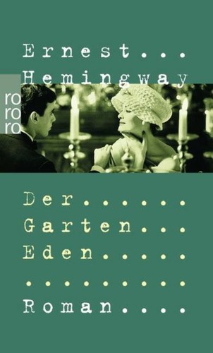 Ernest Hemingway Der Garten Eden 9783499226069 eBay