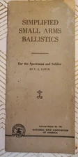 1944 National Rifle Association Simplified Small Arms Ballistics NRA 65+ Pages