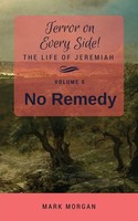 Mark Timothy Morgan | No Remedy | Taschenbuch | Englisch (2019) | Volume 5 Of 6