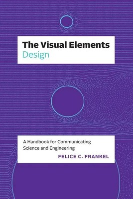 Felice C Frankel | The Visual Elements--Design | Taschenbuch | Englisch (2024)