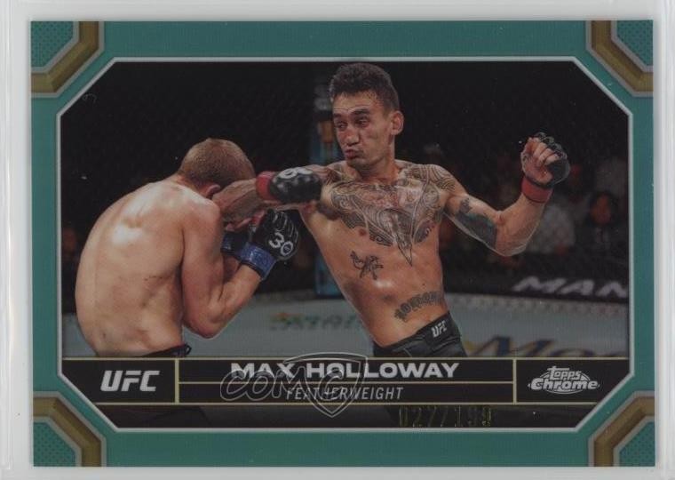 2024 Topps Chrome UFC Aqua Refractor 27/199 Max Holloway #131 1d77