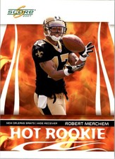 2007 Score Hot Rookies #8 Robert Meachem Rookie RC Card. rookie card picture
