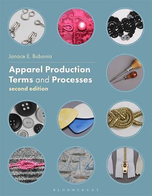Apparel Production Terms and Processes Paperback Janace E. Bubonia 2nd Edition