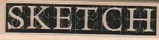 Sketch 3/4 x 2 1/2" Rubber Stamp, Mixed Media, Word/Phrase Stamp