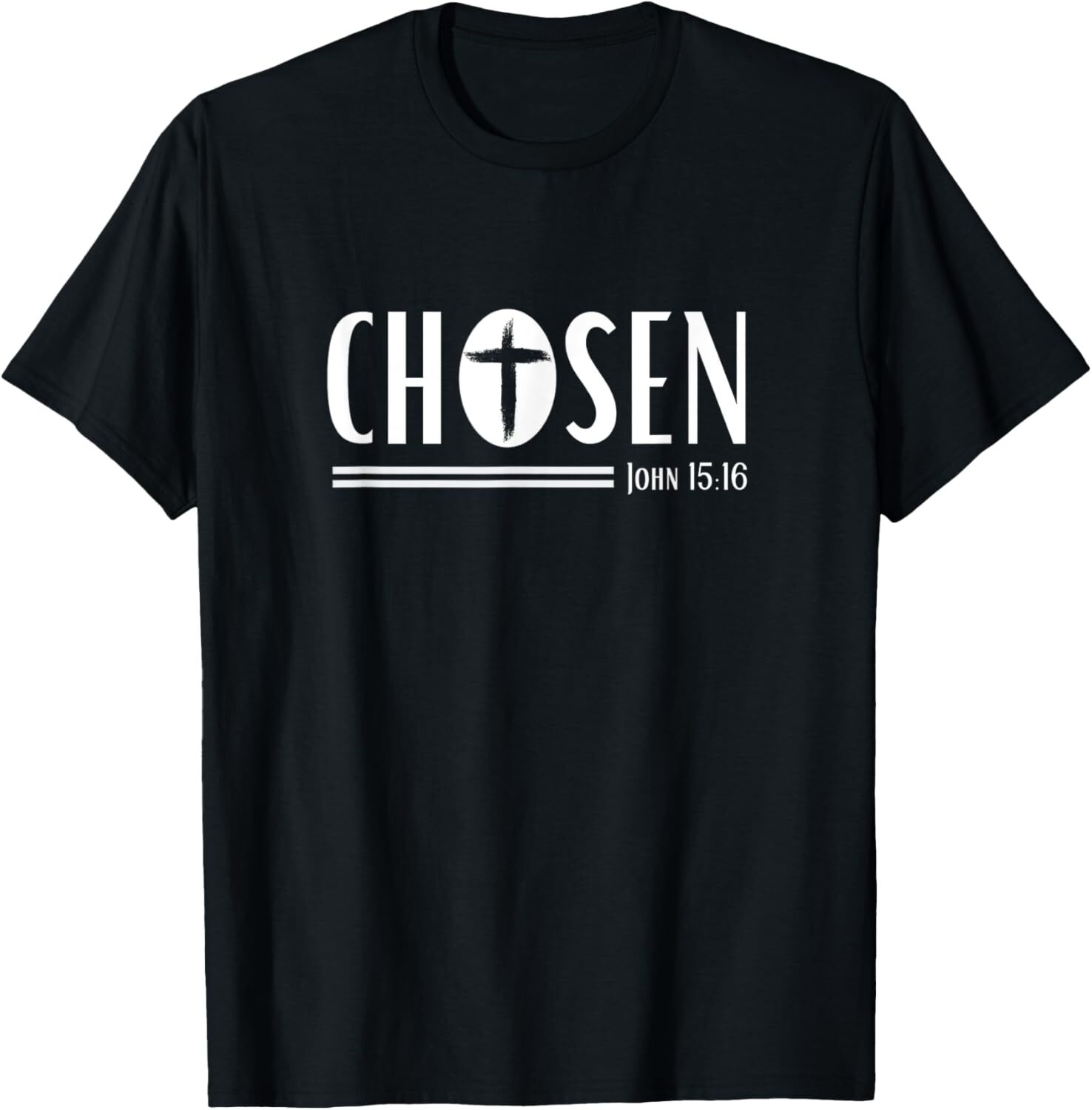 Chosen, Christian Streetwear, John 15:16 T-Shirt Hoodie
