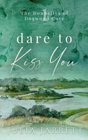 Julia Jarrett | Dare To Kiss You | Taschenbuch | Englisch (2023) | Julia Jarrett