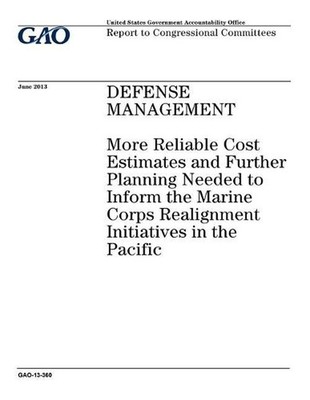 Defense management: more reliable cost estimates and further planning needed to