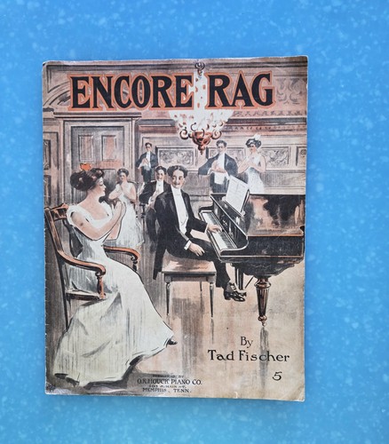 Encore RAG 1912 TED FISCHER Sheet Music OK Houck Publisher!