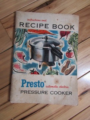 PRESTO Cooker Recipe Book Cookbook and Instruction Manual 1956 Pressure Cooking