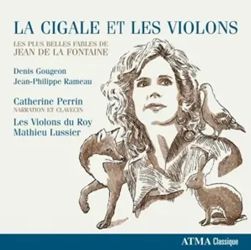 Les Violons Du Roy - La Cigale Et Les Violons | Rameau/Fontaine/Gougeon | CD-image