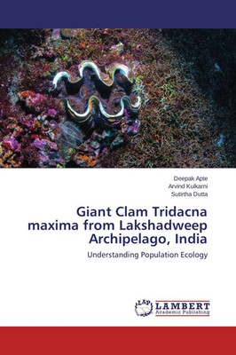 Deepak Apte (u. a.) | Giant Clam Tridacna maxima from Lakshadweep...