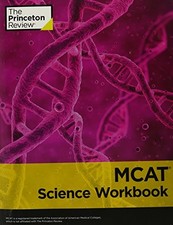 MCAT SCIENCE WORKBOOK By The Princeton Review