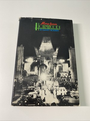 More From Hollywood! By Dewitt Bodeen 1977 15 Different Hollywood Personalities