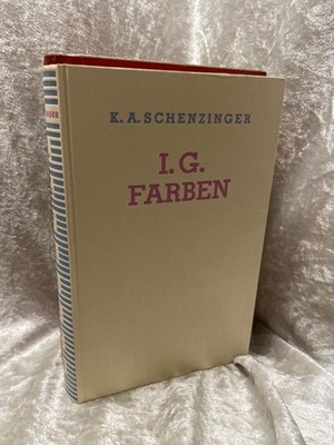 I. G. Farben Schenzinger, K. A.: