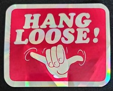HAWAII STICKER VINTAGE PRISM "HANG LOOSE" 3 3/4 X 3" OLD RAINBOW REFLECTIVE