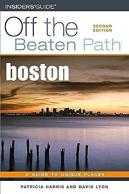 Insiders Guide Off the Beaten Path : Boston: A Guide to Unique Places
