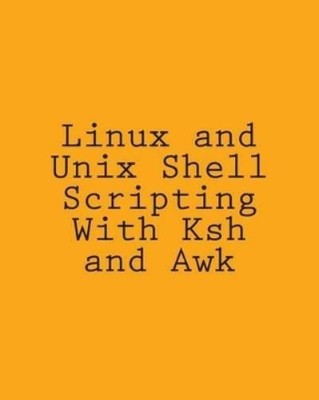 George Davis Linux and Unix Shell Scripting With Ksh and Awk (Taschenbuch)