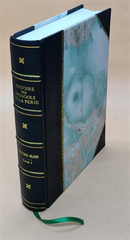 Persian History of the Mongols by Raschid-E Leather Bound Edition