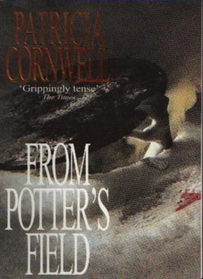 From Potter's Field-Patricia Cornwell, 9780751516302