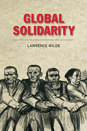 Global Solidarity by Lawrence Wilde PAPERBACK - Image 4